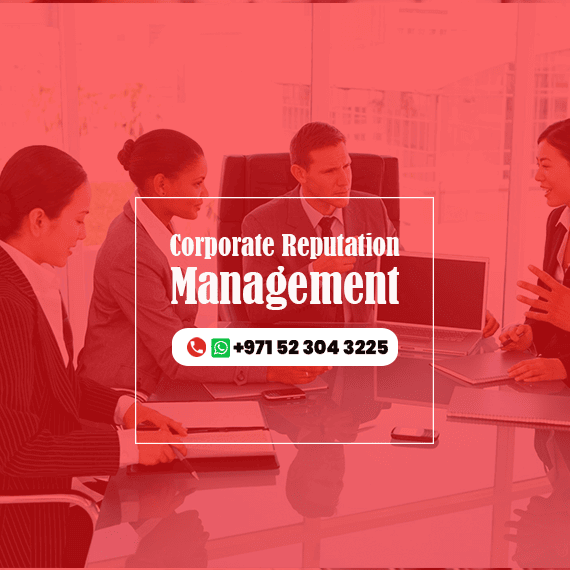 Corporate reputation management Dubai